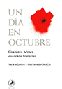 Un Dia de Octubre: Cuarenta Heroes, Cuarenta Historias